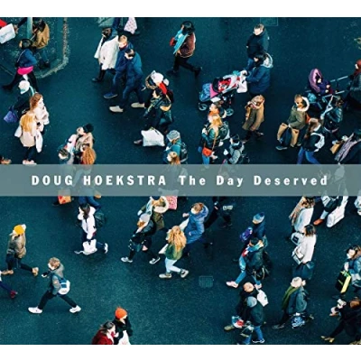 Afbeelding van Doug Hoekstra The Day Deserved (CD)