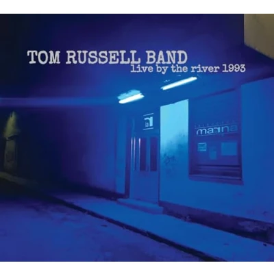 Afbeelding van Tom Russell Band Live By The River 1993 (CD)