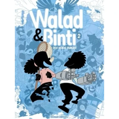 Afbeelding van WALAD BINTI,02:DES HEROS SUPERS