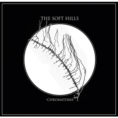 Afbeelding van The Soft Hills Chromatisms (CD)