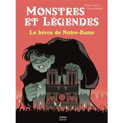 Image de Monstres et légendes Le héros de Notre Dame CE1/CE2 8/9 ans