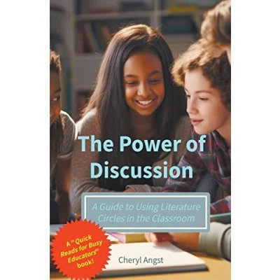 Afbeelding van Quick Reads for Busy Educators the Power of Discussion A Guide to Using Literature Circles in Classroom