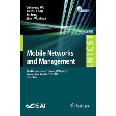 Afbeelding van Lecture Notes of the Institute for Computer Sciences, Social Informatics and Telecommunications Engineering Mobile Networks Management