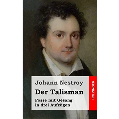 Afbeelding van Der Talisman: Posse mit Gesang in drei Aufzügen
