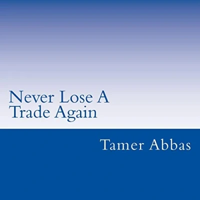 Afbeelding van Never Lose a Trade Again