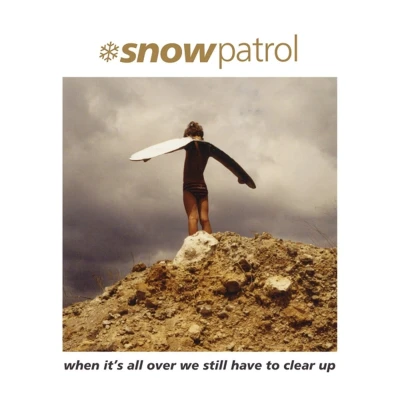 Afbeelding van Snow Patrol When It&#039;s All Over We Still Have To Clear Up (LP)