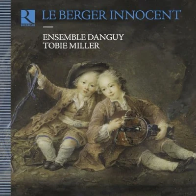 Afbeelding van Ensemble Danguy, Tobie Miller, Monica Mauch Le Berger Innocent (CD)