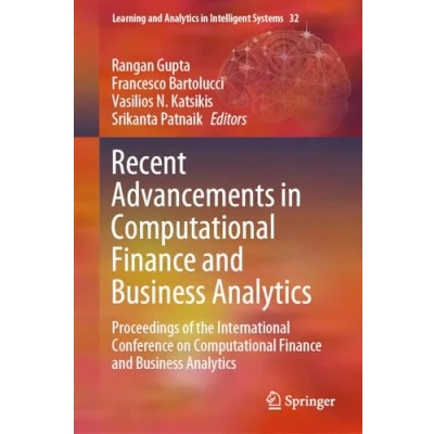 Afbeelding van Learning and Analytics in Intelligent Systems Recent Advancements Computational Finance Business