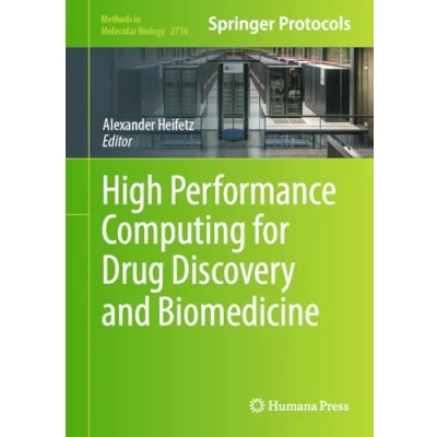 Afbeelding van Methods in Molecular Biology High Performance Computing for Drug Discovery and Biomedicine