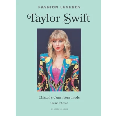 Afbeelding van TAYLOR SWIFT L&#039;HISTOIRE D&#039;UNE ICONE DE LA MODE (ED.FRANCAISE