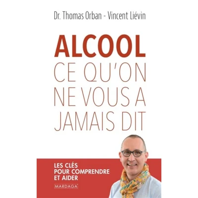Image de Alcool, ce qu&#039;on ne vous a jamais dit