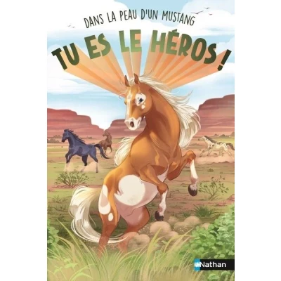 Image de Tu es le héros ! Dans la peau d&#039;un mustang