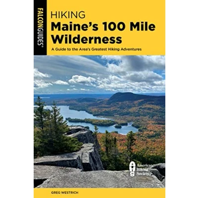 Afbeelding van Hiking Maine&#039;s 100 Mile Wilderness