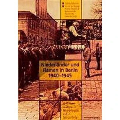 Afbeelding van Niederländer und Flamen in Berlin 1940 1945