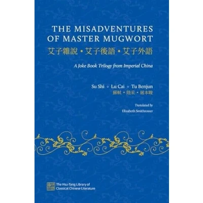 Afbeelding van The Hsu Tang Library of Classical Chinese Literature Misadventures Master Mugwort