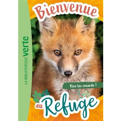 Image de Bienvenue au refuge 05 Vive les renards !