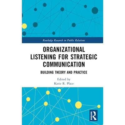 Afbeelding van Routledge Research in Public Relations Organizational Listening for Strategic Communication