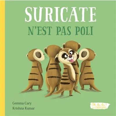 Image de Suricate n&#039;est pas poli oh la ! les emotions