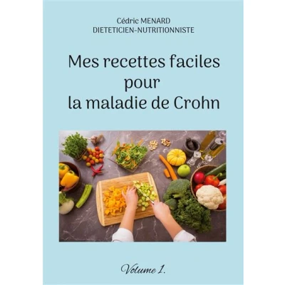 Image de Mes recettes faciles pour la maladie de Crohn