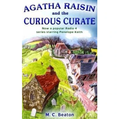Afbeelding van Agatha Raisin and the Curious Curate