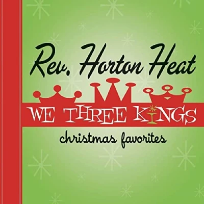 Afbeelding van Reverend Horton Heat We Three Kings (LP)