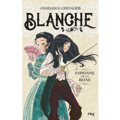 Image de Blanche tome 1 Espionne de la reine