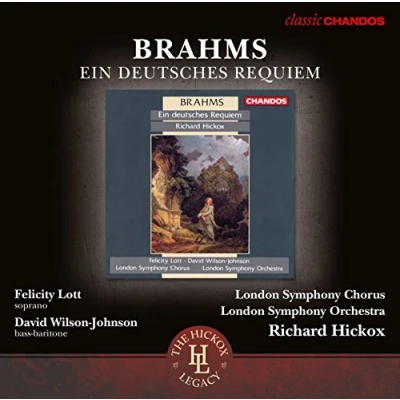 Afbeelding van London Symphony Orchestra &amp; Chorus, Richard Hickox Brahms: Ein Deutsches Requiem (CD)
