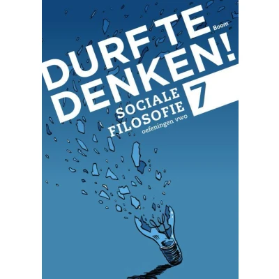 Afbeelding van Durf te denken! Sociale filosofie Vwo 7 Werkboek