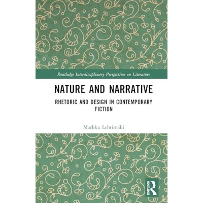 Afbeelding van Routledge Interdisciplinary Perspectives on Literature Nature and Narrative