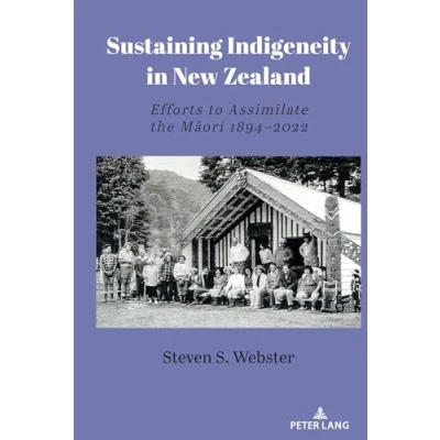 Afbeelding van Sustaining Indigeneity in New Zealand