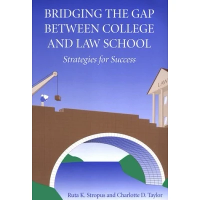 Afbeelding van Bridging The Gap Between College And Law School