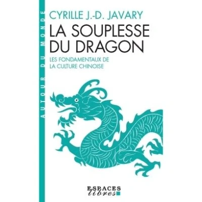 Image de La Souplesse du dragon (Espaces Libres Autour monde)