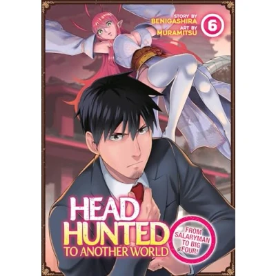 Afbeelding van Headhunted to Another World: From Salaryman Big Four! Vol. 6