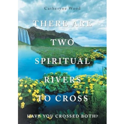 Afbeelding van There are Two Spiritual Rivers to Cross
