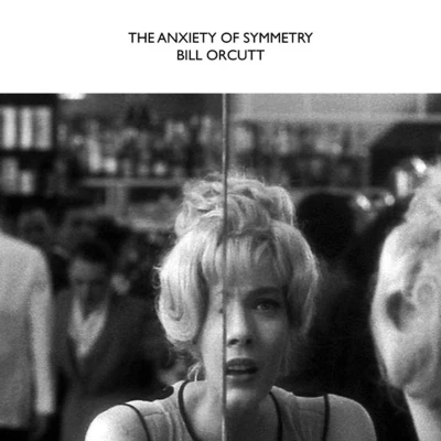 Afbeelding van Bill Orcutt The Anxiety Of Symmetry (LP)