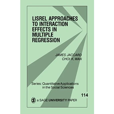 Afbeelding van Lisrel Approaches to Interaction Effects in Multiple Regression