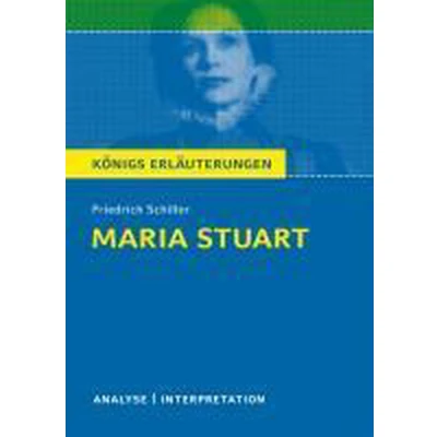 Afbeelding van Maria Stuart von Friedrich Schiller. Textanalyse und Interpretation
