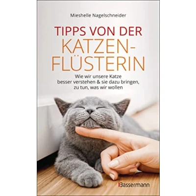 Afbeelding van Tipps von der Katzenflüsterin Wie wir unsere Katze besser verstehen und sie dazu bringen zu tun, was wollen