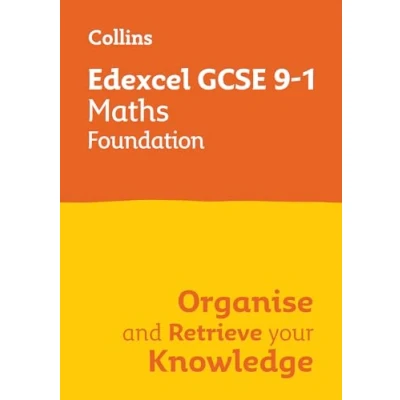 Afbeelding van Collins GCSE Grade 9 1 Revision Edexcel Maths Foundation Organise and Retrieve Your Knowledge