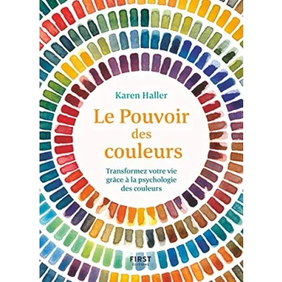 Afbeelding van Le Pouvoir des couleurs Transformez votre vie grâce à la psychologie