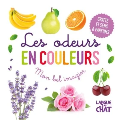 Image de Mon bel imagier des odeurs Les en couleurs Gratte et sens 6 parfums