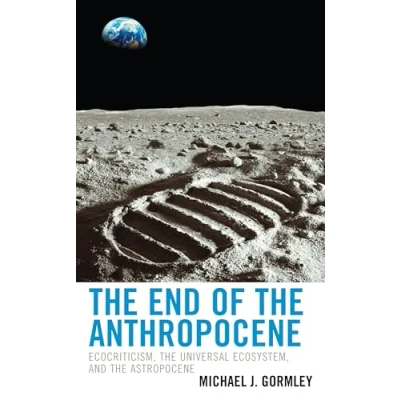 Afbeelding van Ecocritical Theory and Practice the End of Anthropocene