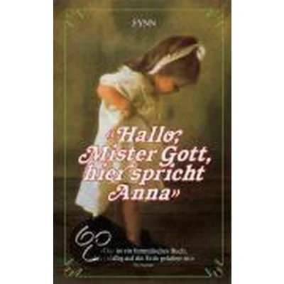 Afbeelding van Hallo, Mister Gott, hier spricht Anna