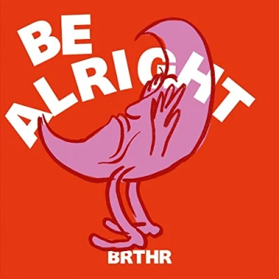 Afbeelding van Brthr Be Alright (Single)