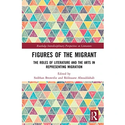 Afbeelding van Routledge Interdisciplinary Perspectives on Literature Figures of the Migrant