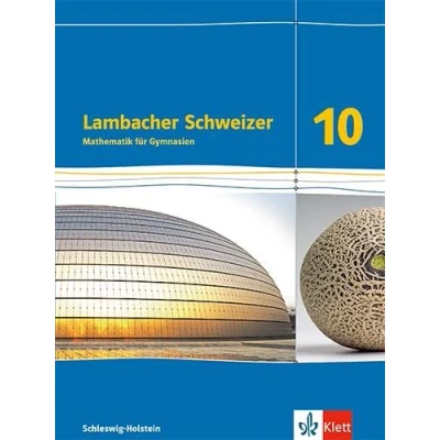 Afbeelding van Lambacher Schweizer Mathematik 10. Schulbuch Klasse Ausgabe Schleswig Holstein