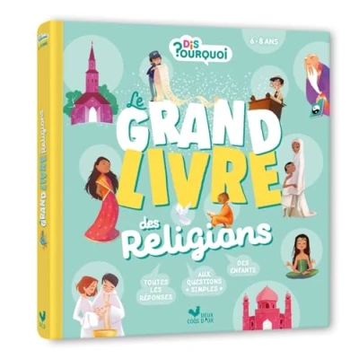 Afbeelding van Dis Pourquoi Le grand livre des religions
