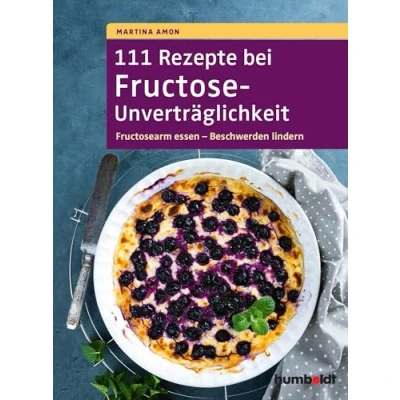 Afbeelding van 111 Rezepte bei Fructose Unverträglichkeit