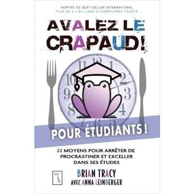 Image de Avalez le crapaud pour étudiants ! 22 moyens arrêter de procrastiner et exceller dans ses étu