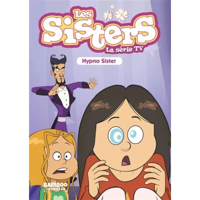 Image de Les Sisters La Série TV Poche tome 08